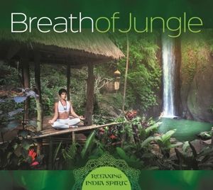 Produktbild: Breath of Jungle-Relaxing India Spirit