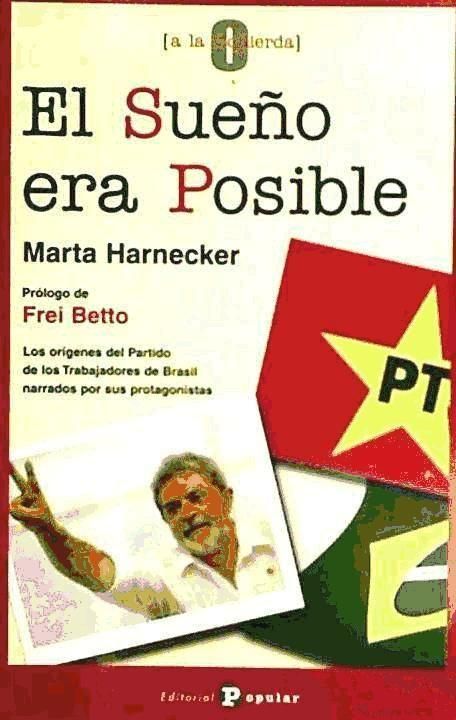 Produktbild: El sue&ntilde;o era posible : los or&iacute;genes del Partido de los Trabajadores de Brasil narrados por sus protagonistas