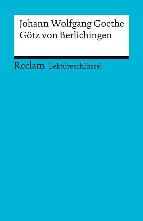 Bild vom Artikel Johann Wolfgang Goethe: Götz von Berlichingen vom Autor Johann Wolfgang von Goethe