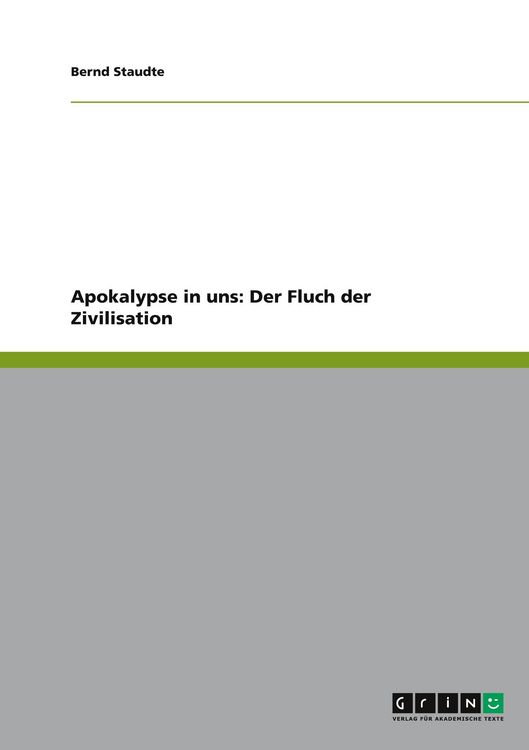 Produktbild: Apokalypse in uns: Der Fluch der Zivilisation