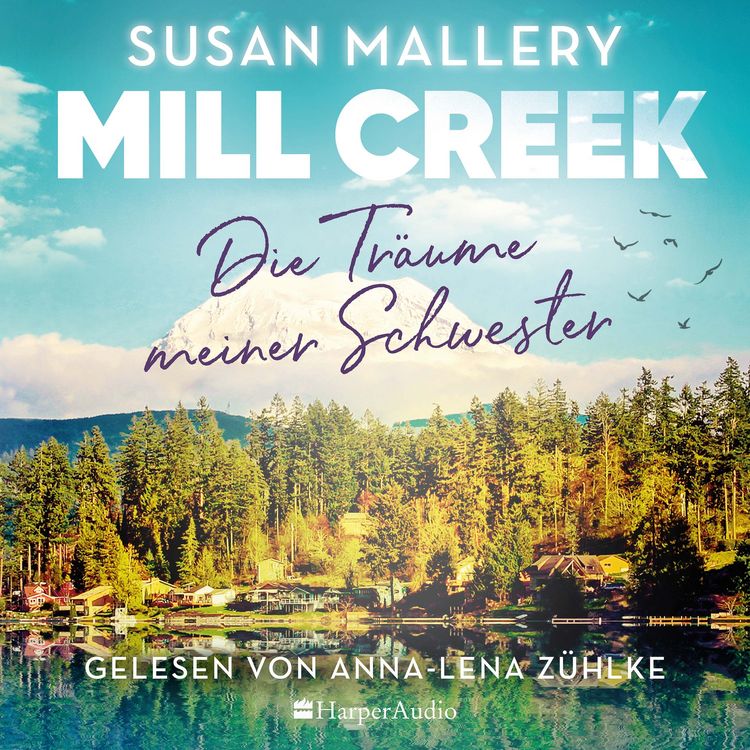 Produktbild: Mill Creek - Die Tr&auml;ume meiner Schwester (ungek&uuml;rzt)