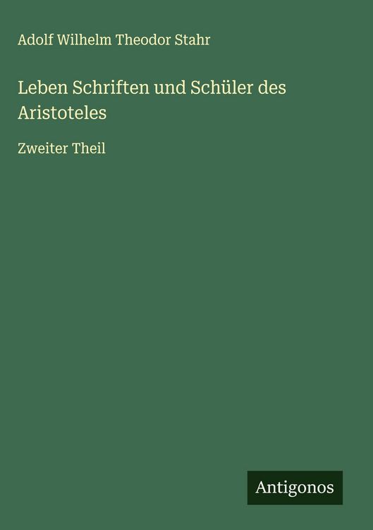 Produktbild: Leben Schriften und Sch&uuml;ler des Aristoteles