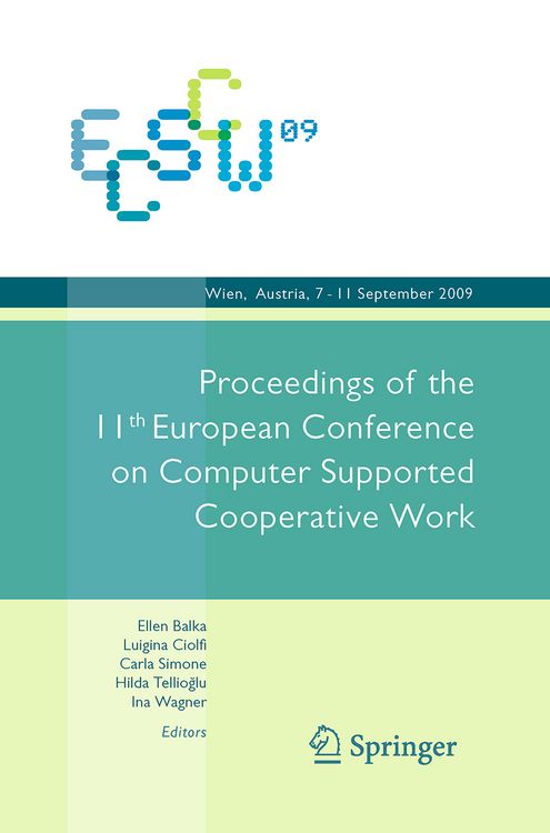 Produktbild: ECSCW 2009: Proceedings of the 11th European Conference on Computer Supported Cooperative Work, 7-11 September 2009, Vienna, Austria