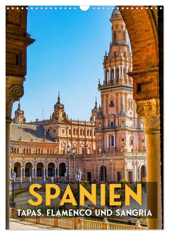 Produktbild: Spanien - Tapas, Flamenco und Sangria (Wandkalender 2026 DIN A3 hoch), CALVENDO Monatskalender