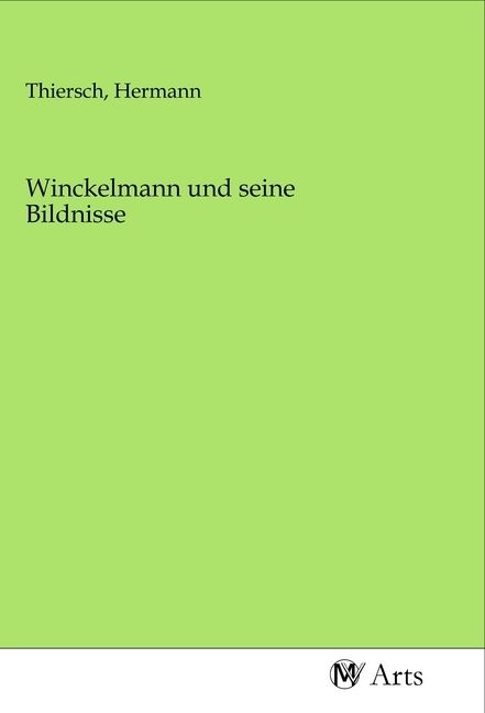 Produktbild: Winckelmann und seine Bildnisse