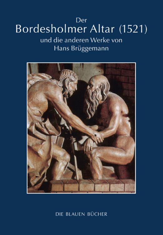 Bild vom Artikel Der Bordesholmer Altar (1521) und die anderen Werke von Hans Brüggemann vom Autor Jan Friedrich Richter