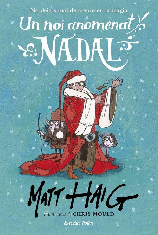 Produktbild: Un noi anomenat Nadal : Il&middot;lustracions de Chris Mould