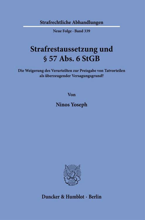 Produktbild: Strafrestaussetzung und &sect; 57 Abs. 6 StGB