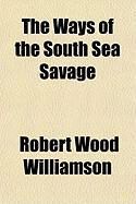 Produktbild: The Ways of the South Sea Savage