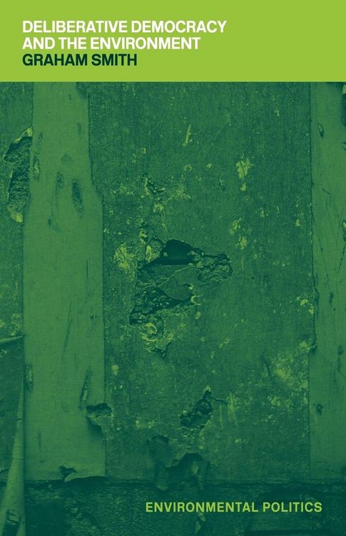 Produktbild: Deliberative Democracy and the Environment