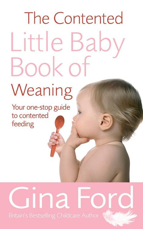 Produktbild: The Contented Little Baby Book Of Weaning