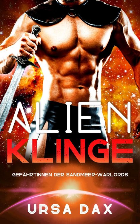 Produktbild: Alien-Klinge (Gef&auml;hrtinnen der Sandmeer-Warlords, #6)