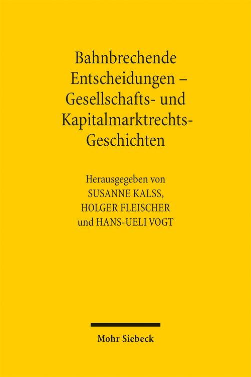 Produktbild: Bahnbrechende Entscheidungen - Gesellschafts- und Kapitalmarktrechts-Geschichten