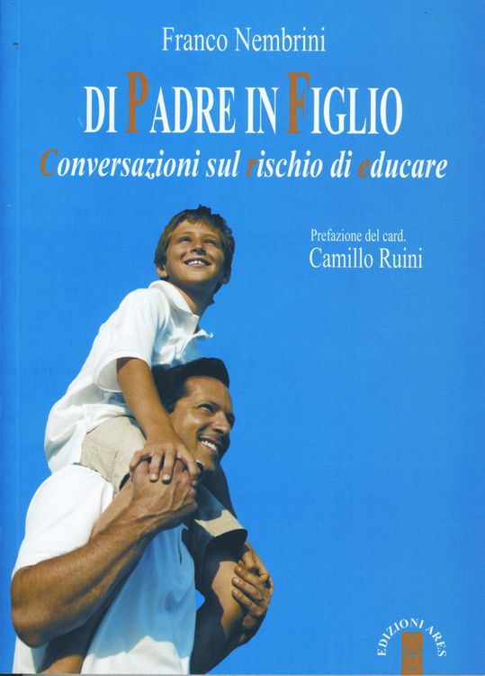 Produktbild: Di padre in figlio. Conversazioni sul rischio di educare