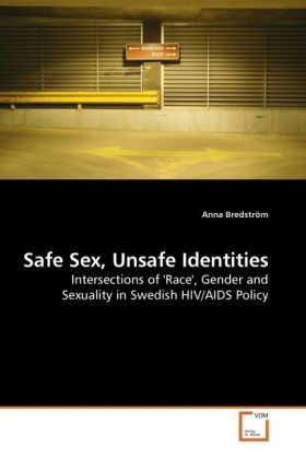 Produktbild: Bredstr&ouml;m, A: Safe Sex, Unsafe Identities