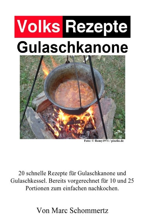 Produktbild: Volksrezepte Gulaschkanone