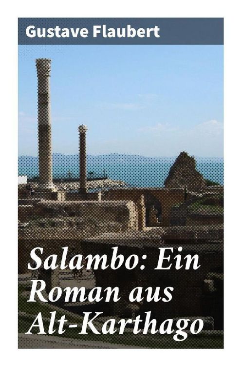 Produktbild: Salambo: Ein Roman aus Alt-Karthago