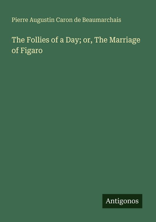Produktbild: The Follies of a Day; or, The Marriage of Figaro