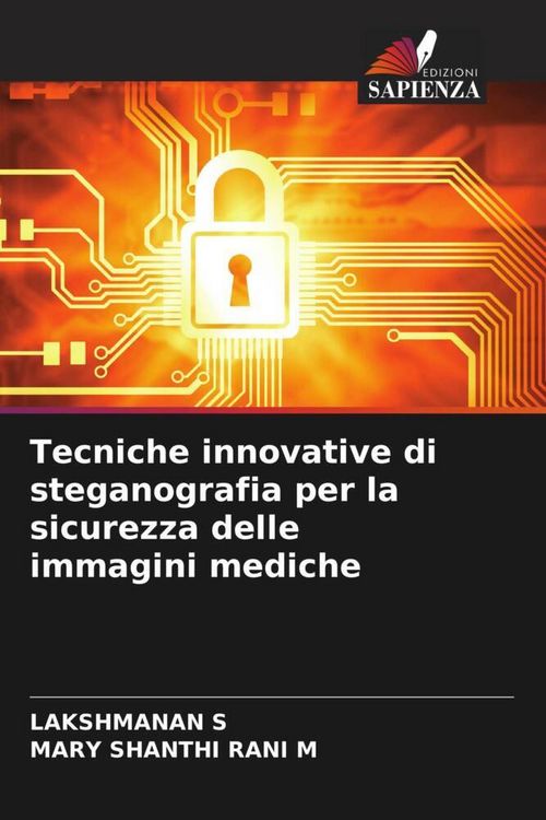 Produktbild: Tecniche innovative di steganografia per la sicurezza delle immagini mediche