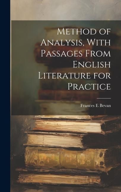 Produktbild: Method of Analysis, With Passages From English Literature for Practice