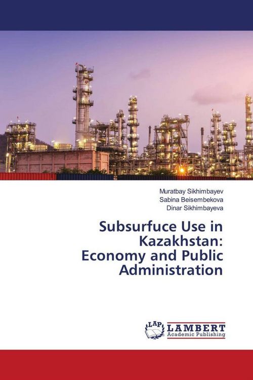 Produktbild: Subsurfuce Use in Kazakhstan: Economy and Public Administration