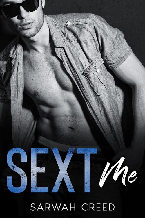 Produktbild: Sext Me (Freunde mit gewissen Vorz&uuml;gen, #3)