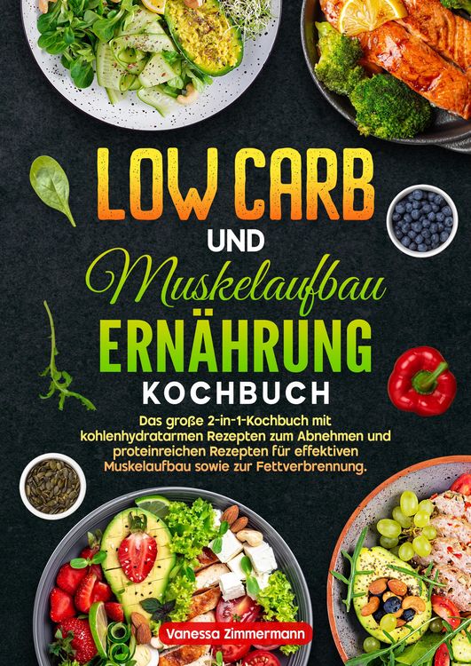 Produktbild: Low Carb und Muskelaufbau Ern&auml;hrung Kochbuch