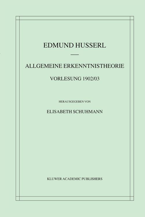Produktbild: Allgemeine Erkenntnistheorie Vorlesung 1902/03