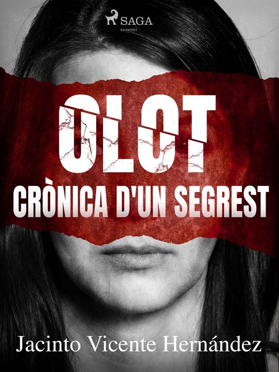 Produktbild: Olot. Cr&ograve;nica d'un segrest