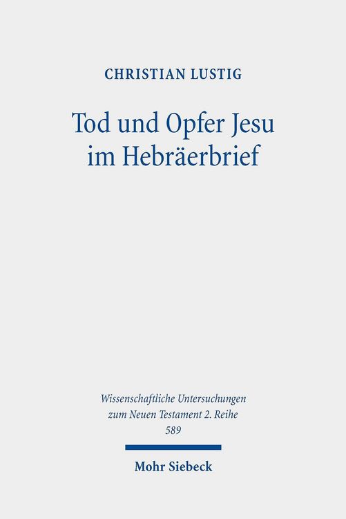 Produktbild: Tod und Opfer Jesu im Hebr&auml;erbrief