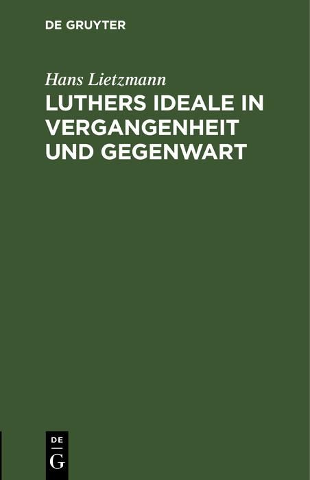 Produktbild: Luthers Ideale in Vergangenheit und Gegenwart