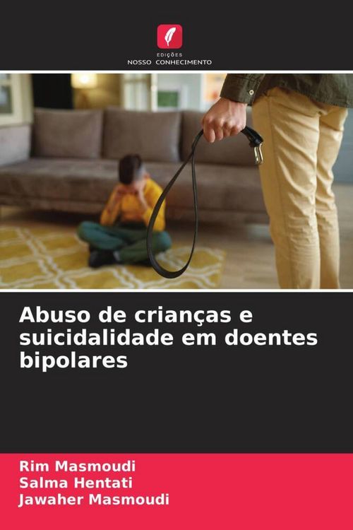 Produktbild: Abuso de crian&ccedil;as e suicidalidade em doentes bipolares