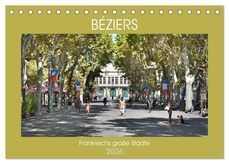 Produktbild: Frankreichs gro&szlig;e St&auml;dte - B&eacute;ziers (Tischkalender 2026 DIN A5 quer), CALVENDO Monatskalender