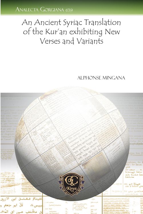 Produktbild: An Ancient Syriac Translation of the Kur'an exhibiting New Verses and Variants