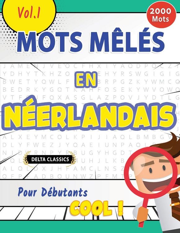 Produktbild: MOTS M&Ecirc;L&Eacute;S EN N&Eacute;ERLANDAIS POUR D&Eacute;BUTANTS - COOL ! VOL.1 - DELTA CLASSICS