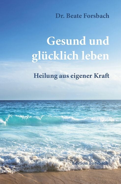 Produktbild: Gesund und gl&uuml;cklich leben