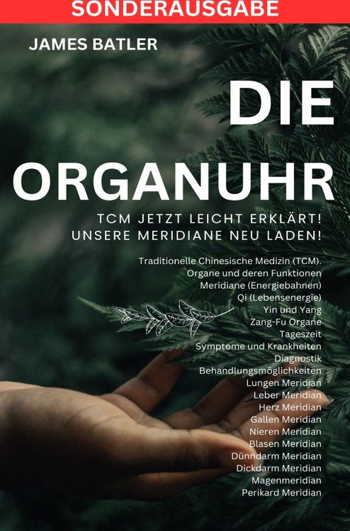 Produktbild: Die ORGANUHR - TCM Jetzt leicht erkl&auml;rt!Traditionelle Chinesische Medizin TCM: S