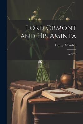Produktbild: Lord Ormont and his Aminta; a Novel