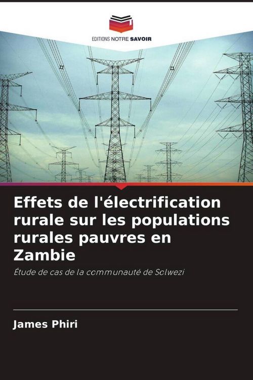 Produktbild: Effets de l'&eacute;lectrification rurale sur les populations rurales pauvres en Zambie