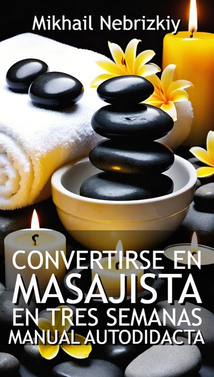 Produktbild: Convertirse en masajista en tres semanas. Manual autodidacta