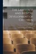Produktbild: The Language and Mental Development of Children; an Essay in Educational Psychology