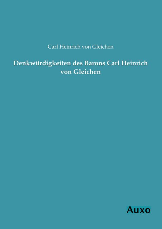 Produktbild: Denkw&uuml;rdigkeiten des Barons Carl Heinrich von Gleichen