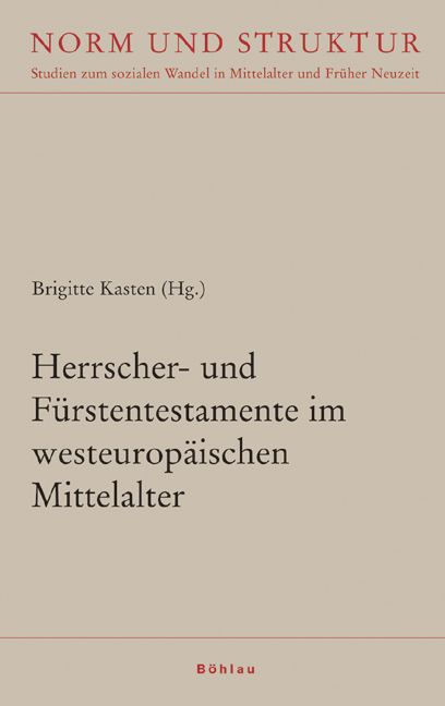 Produktbild: Herrscher- und F&uuml;rstentestamente im westeurop&auml;ischen Mittelalter