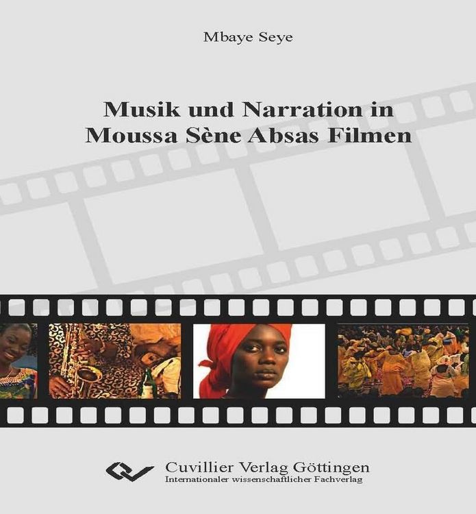 Produktbild: Musik und Narration in Moussa S&egrave;ne Absas Filmen
