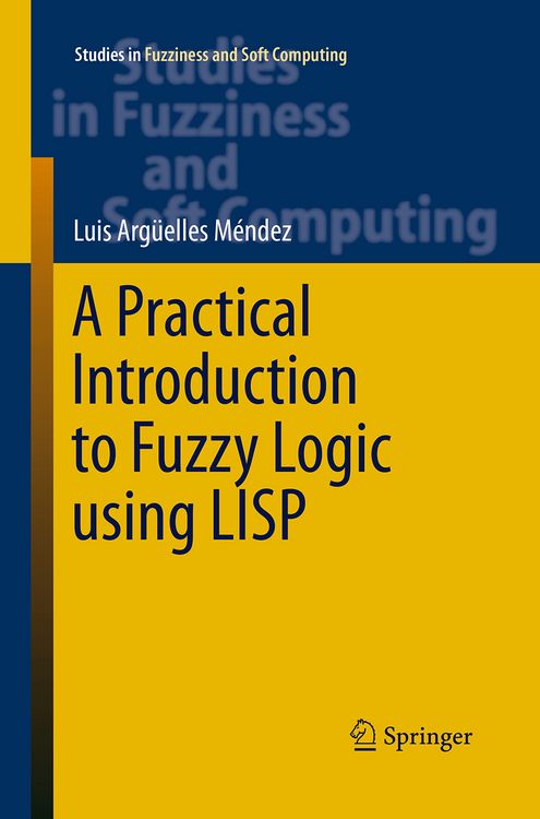 Produktbild: A Practical Introduction to Fuzzy Logic using LISP