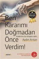 Produktbild: Ben Kararimi Dogmadan &Ouml;nce Verdim