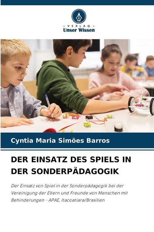 Produktbild: Der Einsatz des Spiels in der Sonderp&auml;dagogik