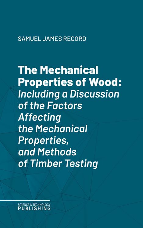 Produktbild: The Mechanical Properties of Wood