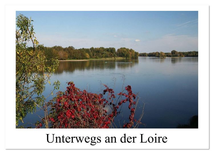 Produktbild: Unterwegs an der Loire (Wandkalender 2026 DIN A3 quer), CALVENDO Monatskalender