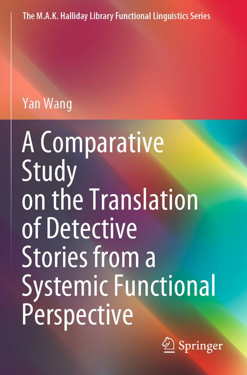 Produktbild: A Comparative Study on the Translation of Detective Stories from a Systemic Functional Perspective